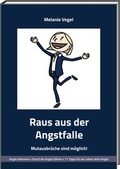 Cover: Raus aus der Angstfalle - VogelPerspektive GmbH