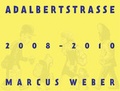 Cover: Marcus Weber - Adalbertstrasse 2008-2010 - Fant&ocirc;me Verlag