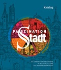 Cover: Faszination Stadt - Sandstein Kultur