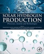 Cover: Solar Hydrogen Production - Academic Press