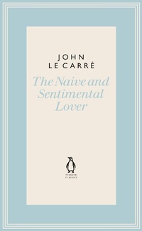 Enlarge image Cover: The Naive and Sentimental Lover - Penguin Classics