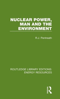 Enlarge image Cover: Nuclear Power, Man and the Environment - Routledge