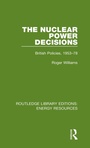 Cover: The Nuclear Power Decisions - Routledge