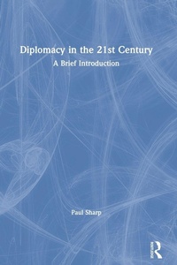 Enlarge image Cover: Diplomacy in the 21st Century - Routledge