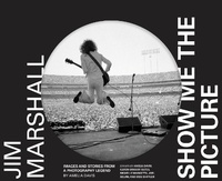 Enlarge image Cover: Jim Marshall: Show Me the Picture - Chronicle Books