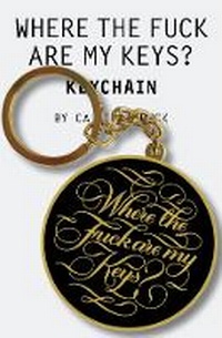 Enlarge image Cover: Where the Fuck Are My Keys? Keychain - Chronicle Books