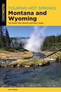 Cover: Touring Hot Springs Montana and Wyoming - Falcon Guides