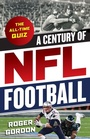 Cover: A Century of NFL Football - The Lyons Press