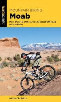 Abbildung von: Mountain Biking Moab - Falcon Guides