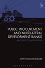 Cover: Public Procurement and Multilateral Development Banks - Hart Publishing
