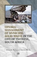 Cover: Optimal Management of Municipal Solid Waste in the City of Tshwane, South Africa - Red Sea Press,U.S.
