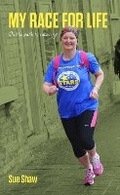 Cover: My Race for Life - Riverside Publishing Solutions Ltd