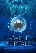 Cover: Die Weltportale (Band 2) - Sternensand Verlag