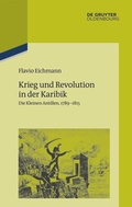 Cover: Krieg und Revolution in der Karibik - De Gruyter Oldenbourg