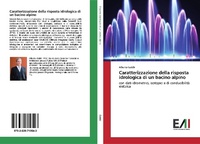 Abbildung von: Caratterizzazione della risposta idrologica di un bacino alpino - Edizioni Accademiche Italiane