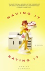 Cover: Having It and Eating It - Riverhead Books
