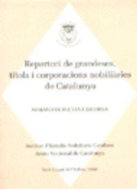 Abbildung von: Repertori de grandeses títols i corporacions nobiliàries de catalunya - Pagès Editors, S.L.