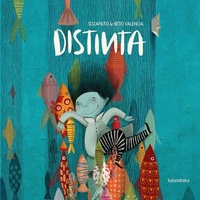 Enlarge image Cover: Distinta - KALANDRAKA