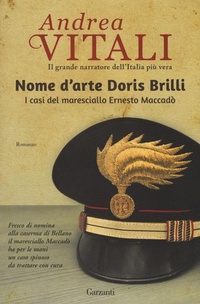 Abbildung von: Nome d'arte Doris Brilli. I casi del maresciallo Ernesto Maccadò - Elefanti Gold;Garzanti
