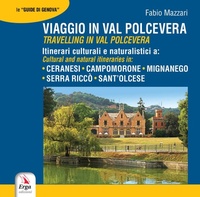 Abbildung von: Viaggio in Val Polcevera. Itinerari culturali e naturalistici a: Campomorone, Mignanego, Serra Riccò e Sant'Olcese-Travelling in Val Polcevera. Cultural and natural itineraries in: Campomorone, Mignanego, Serra Riccò e Sant'Olcese - Guide e itinerari;ERGA