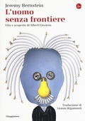 Cover: L' uomo senza frontiere. Vita e scoperte di Albert Einstein - La piccola cultura;Il Saggiatore