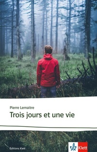 Abbildung von: Trois jours et une vie - Klett