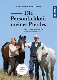 Abbildung von: Die Persönlichkeit meines Pferdes erkennen, verstehen, fördern - Kosmos