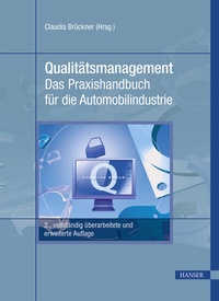 Abbildung von: Qualitätsmanagement - Das Praxishandbuch für die Automobilindustrie - Hanser