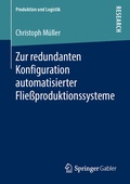 Cover: Zur redundanten Konfiguration automatisierter Flie&szlig;produktionssysteme - Springer Gabler