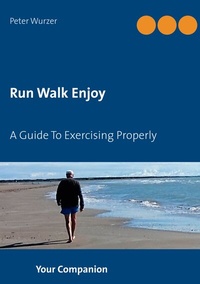 Enlarge image Cover: Run Walk Enjoy - BoD - Books on Demand