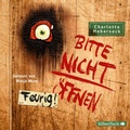 Cover: Bitte nicht &ouml;ffnen 4: Feurig! - Silberfisch
