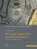 Cover: Der Tassilo-Liutpirc-Kelch aus dem Stift Kremsm&uuml;nster - Schnell & Steiner