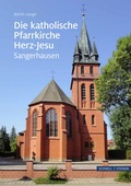 Cover: Die katholische Pfarrkirche Herz-Jesu in Sangerhausen - Schnell & Steiner