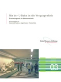 Cover: Mit der U-Bahn in die Vergangenheit - Schnell & Steiner