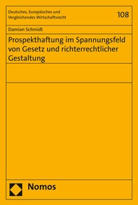 Abbildung von: Prospekthaftung im Spannungsfeld von Gesetz und richterrechtlicher Gestaltung - Nomos