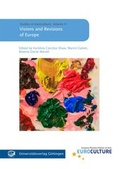 Cover: Visions and Revisions of Europe - Universit&auml;tsverlag G&ouml;ttingen