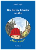 Cover: Der Kleine Erfurter erz&auml;hlt - Ringelbergverlag