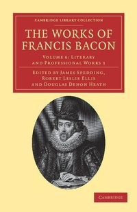 Enlarge image Cover: The Works of Francis Bacon - Cambridge University Press