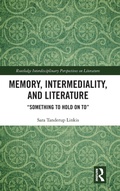 Cover: Memory, Intermediality, and Literature - Routledge