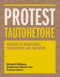Cover: Protest Tautohetohe 2019 - Te Papa Press