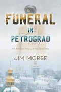 Cover: Funeral in Petrograd - James O. Morse
