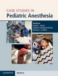 Enlarge image Cover: Case Studies in Pediatric Anesthesia - Cambridge University Press