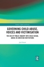 Bild: Governing Child Abuse Voices and Victimisation - Routledge