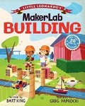 Cover: Little Leonardo's Maker Lab: Building Book - Gibbs M. Smith Inc