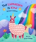 Cover: The Llamacorn Is Kind - Gibbs M. Smith Inc