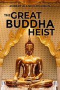 Cover: The Great Buddha Heist - Dorrance Publishing Co.