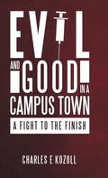 Cover: Evil and Good in a Campus Town - LIFERICH