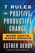 Cover: 7 Rules For Positive, Productive Change - Berrett-Koehler Publishers