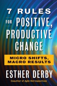 Abbildung von: 7 Rules For Positive, Productive Change - Berrett-Koehler Publishers