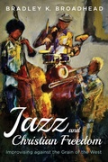 Cover: Jazz and Christian Freedom - Wipf & Stock Publishers